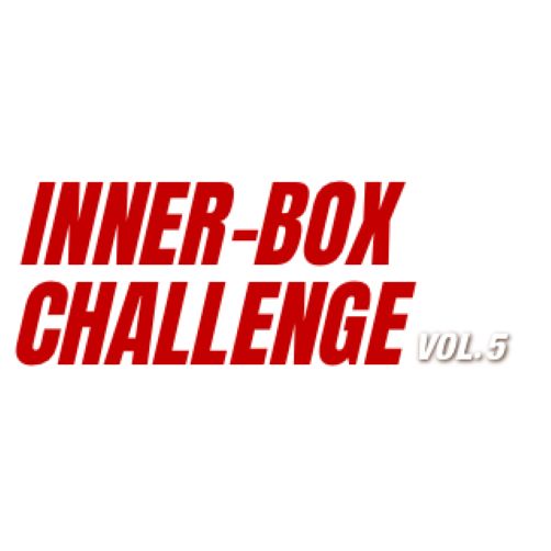 Inner-Box Challenge Vol. 5